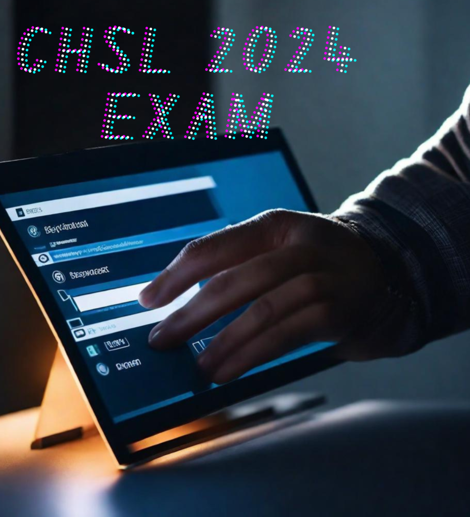 CHSL 2024 Exam Date