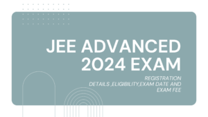 JEE ADVANCED 2024 DATE